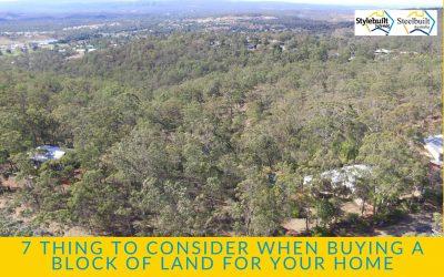 7 Thing to Consider When Buying a Block of Land for Your Home